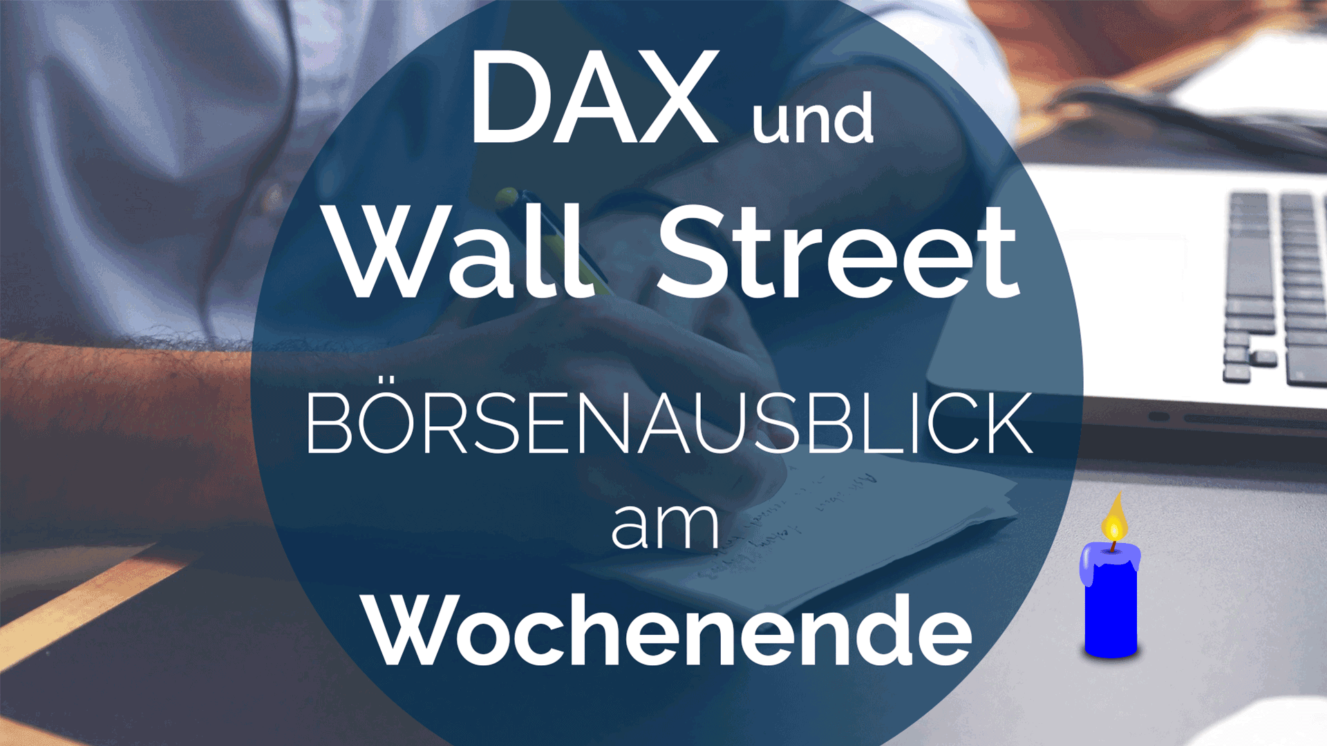 WOCHENAUSBLICK Andreas Bernstein DAX und Wallstreet_1 Advent